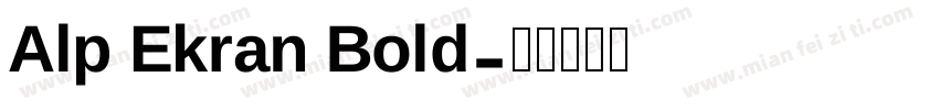 Alp Ekran Bold字体转换
